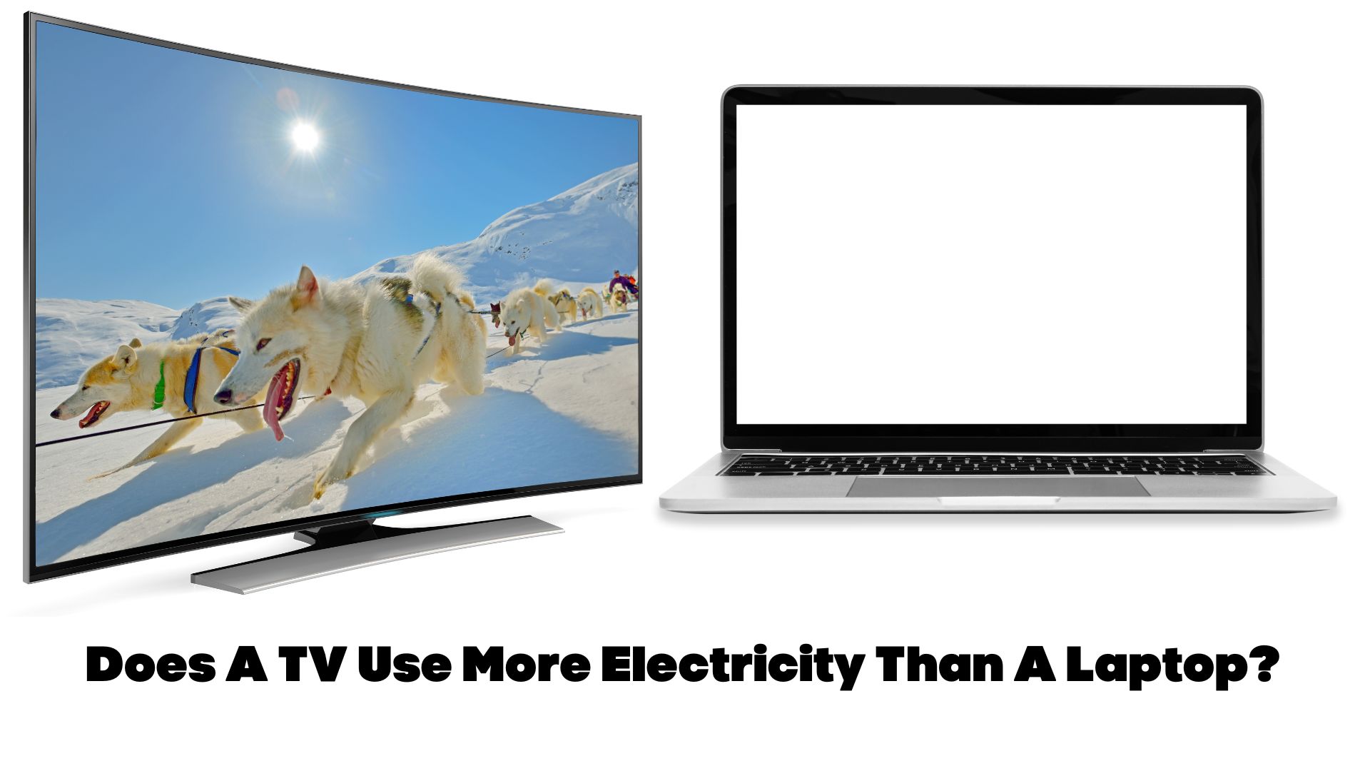 does a tv use more electricity than a laptop